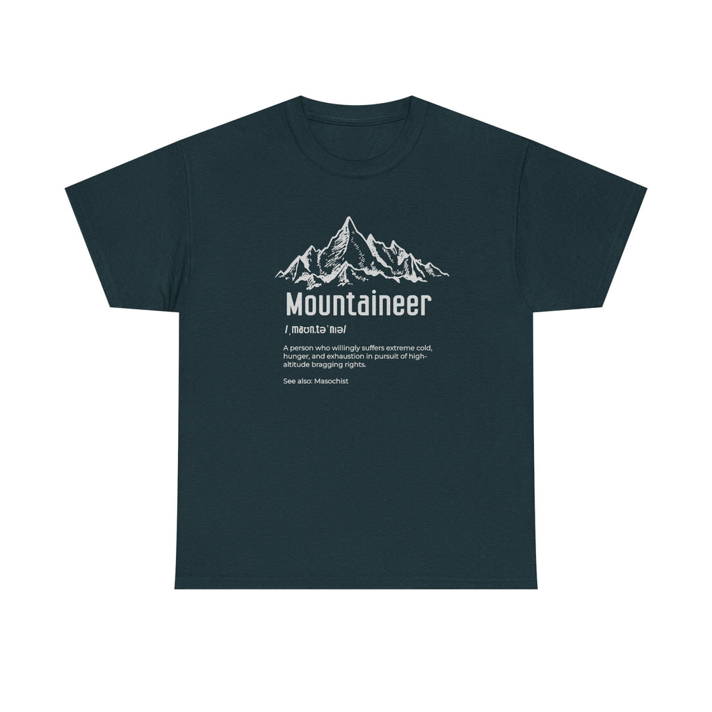 Mountaineer Definition Shirt funny Hiker and Climber Gift
