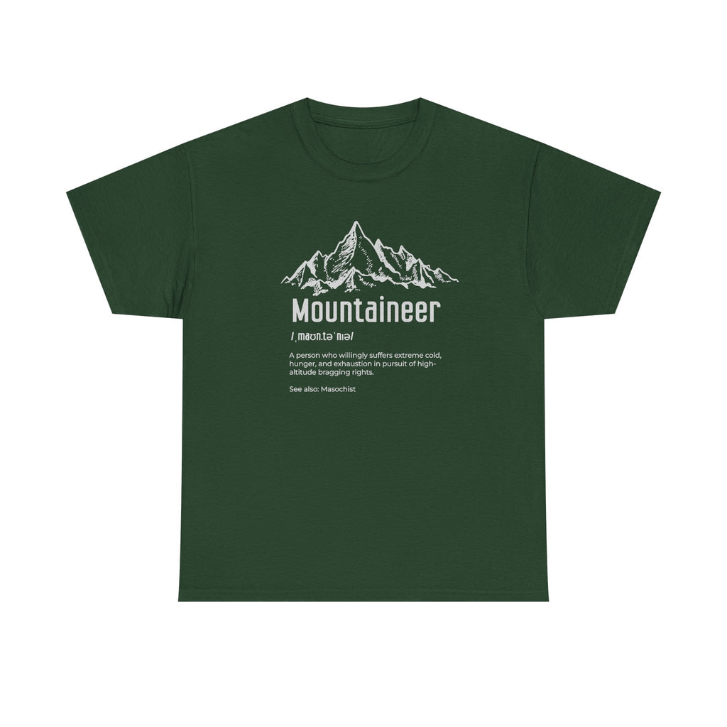 Mountaineer Definition Shirt funny Hiker and Climber Gift
