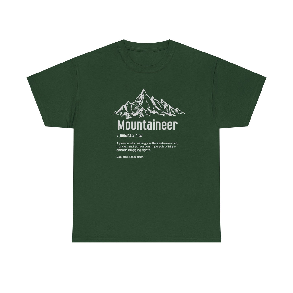 Mountaineer Definition Shirt funny Hiker and Climber Gift