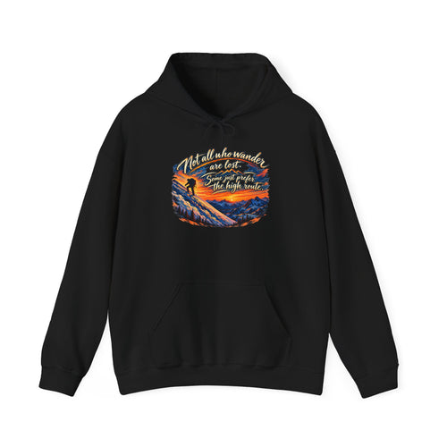 Not All Who Wander Are Lost – High Route Mountain Hiking Hoodie
