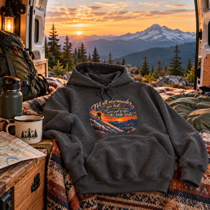 Not All Who Wander Are Lost – High Route Mountain Hiking Hoodie