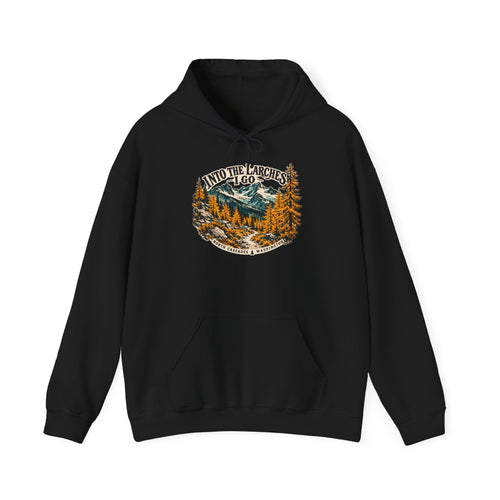 Into the Larches I Go North Cascades Hoodie