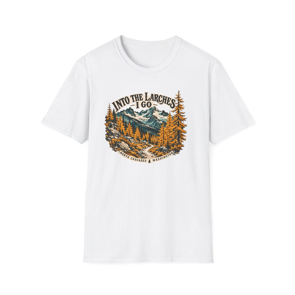 Into The Larches I Go – North Cascades T-Shirt