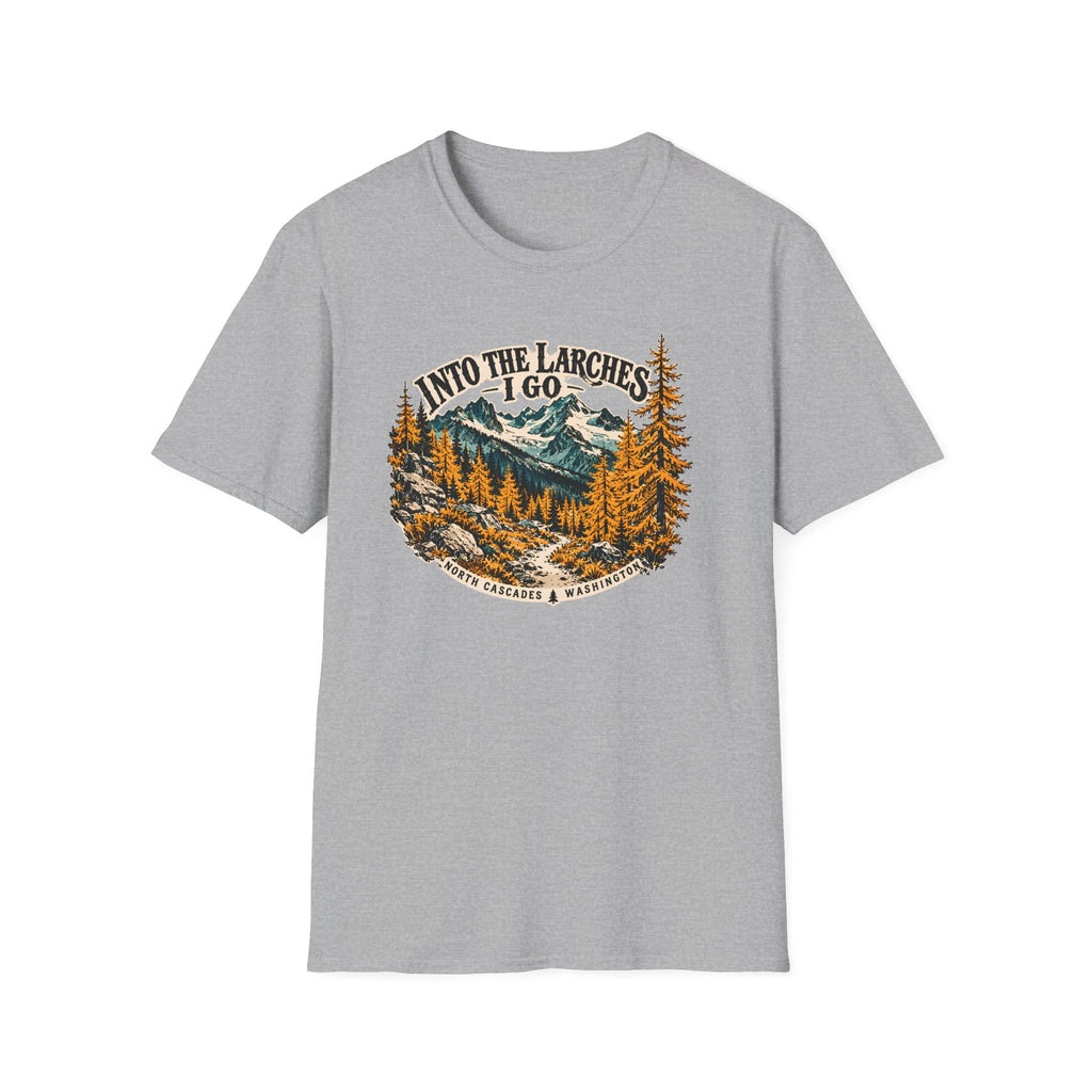 Into The Larches I Go – North Cascades T-Shirt