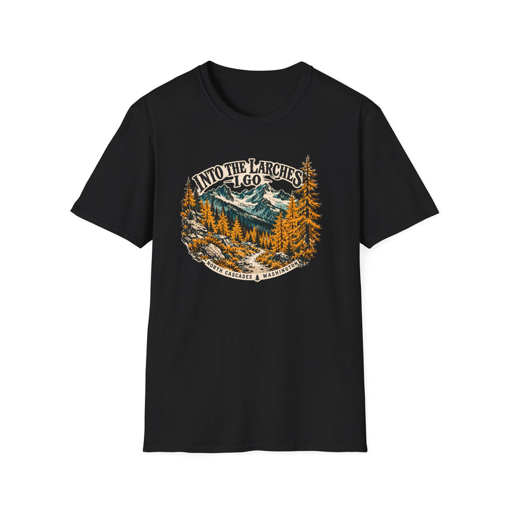 Into The Larches I Go – North Cascades T-Shirt